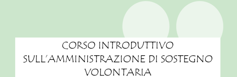 Corso introduttivo sull'amministrazione di sostegno volontaria